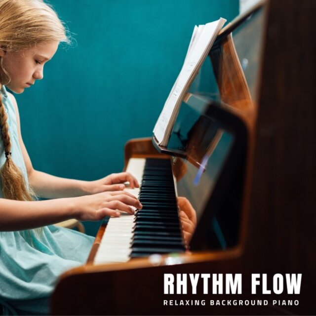 Rhythm Flow: Soothing Piano Melodies