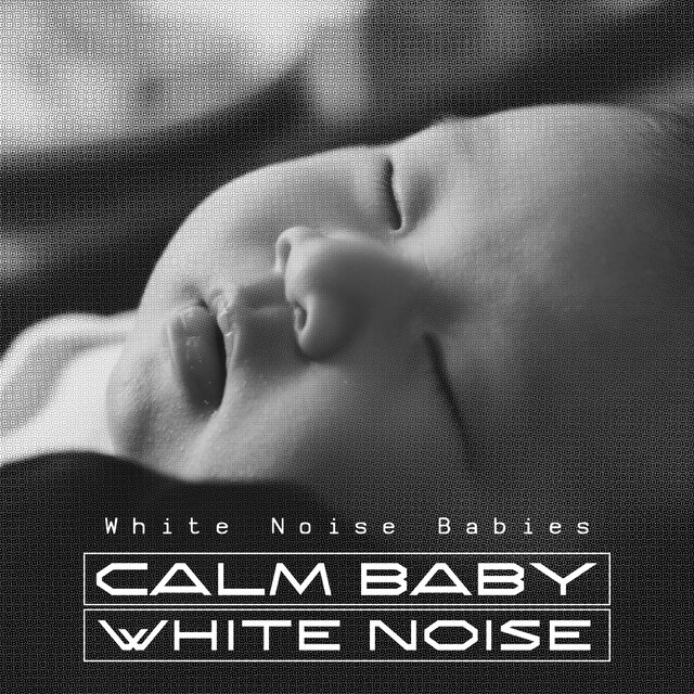 Calm Baby White Noise