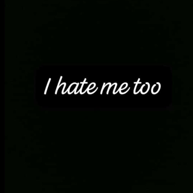 I hate me too
