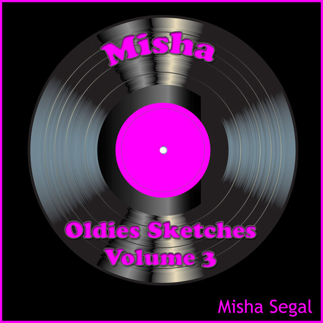 Misha Oldies Sketches, Vol. 3