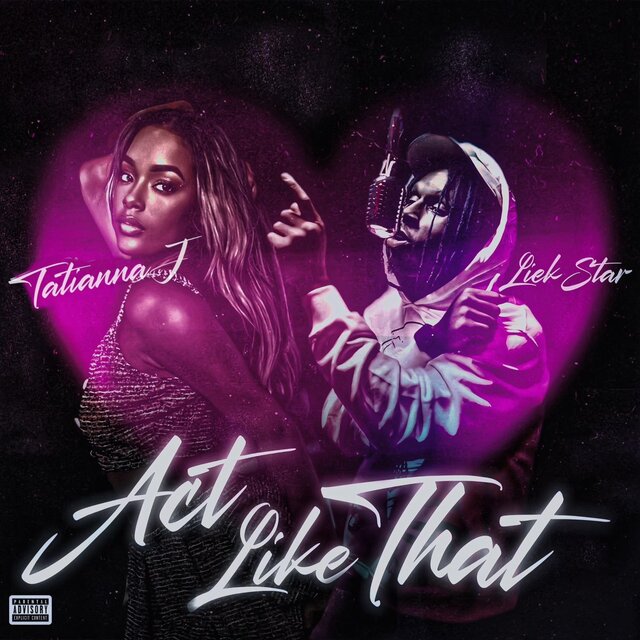Act Like That (feat. Tatiannaj)