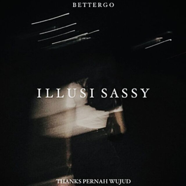 ILLUSI SASSY (Better Go)