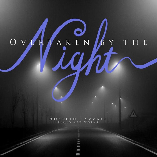 Overtaken By The Night