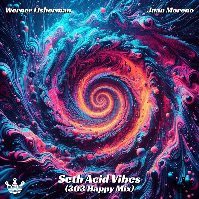 Seth Acid Vibes (Juan Moreno 303 Happy Mix)