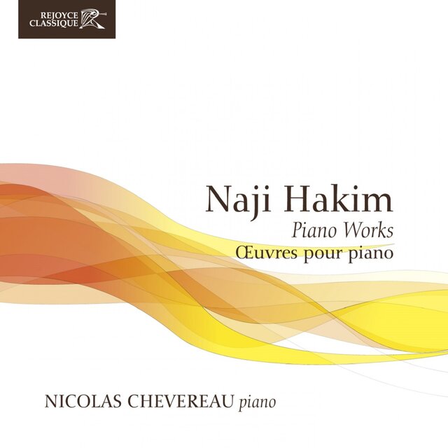 Naji Hakim - Oeuvres pour piano (Nicolas Chevereau, piano)