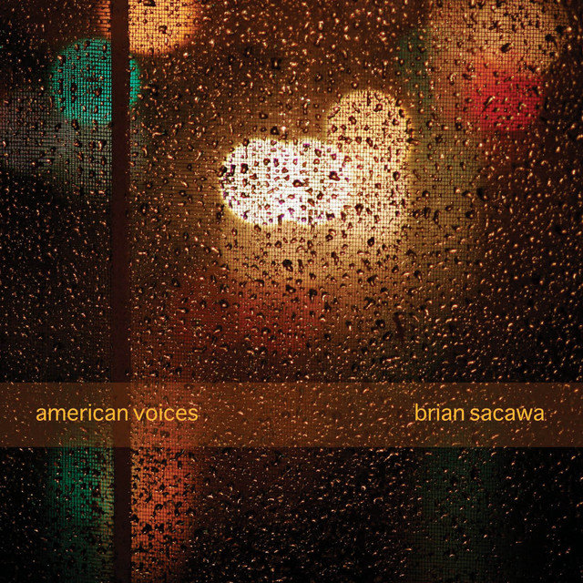 Sacawa, Brian: American Voices