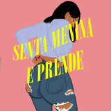 Senta Menina e Prende
