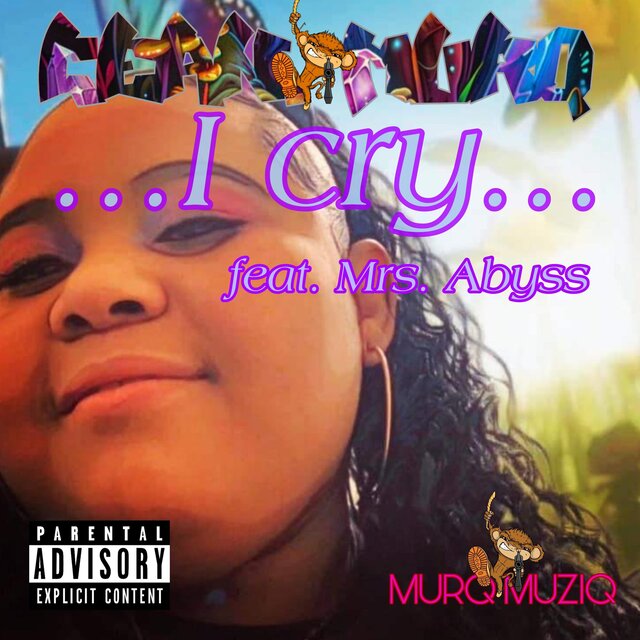I CRY  (feat. MRS. ABYSS & BLACK CEEZ)