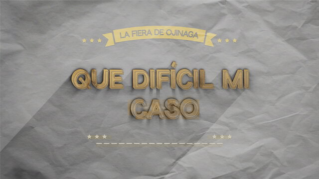 Que Difícil Mi Caso (LETRA)