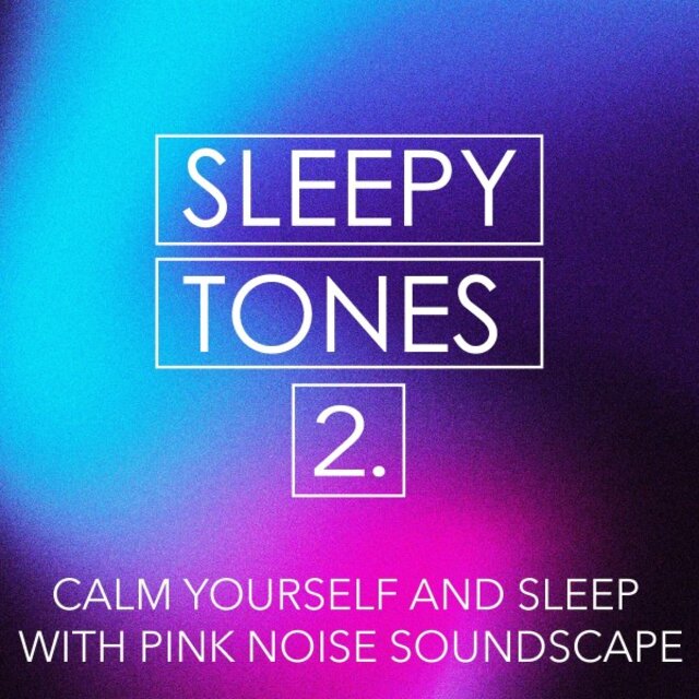 Sleepy Tones: Calm Yourself and Sleep with Pink Noise Soundscape 2