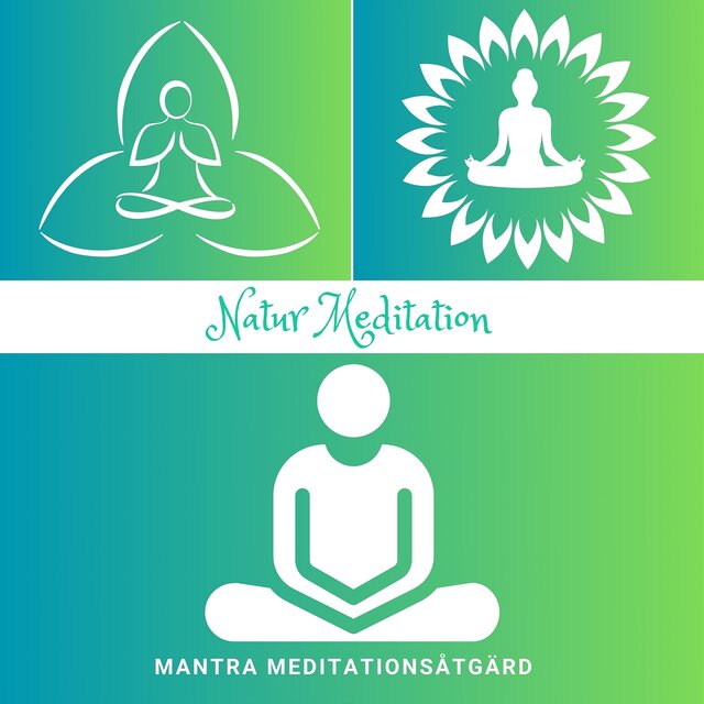 Natur Meditation: Koppling till Naturen