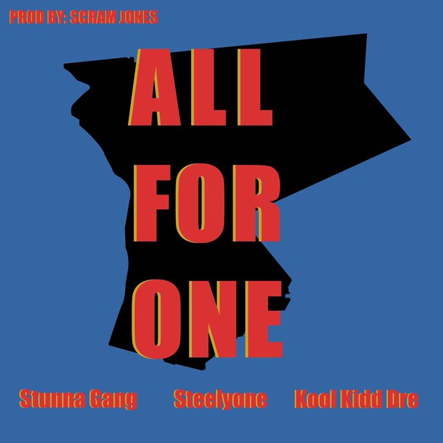 ALL FOR ONE! (feat. STUNNA GANG & Kool Kidd Dre)