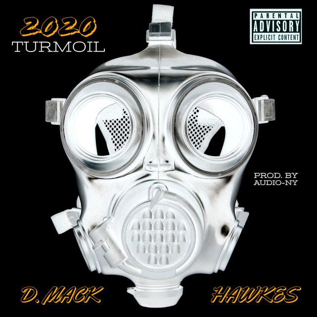 2020 Turmoil (feat. D. Mack)