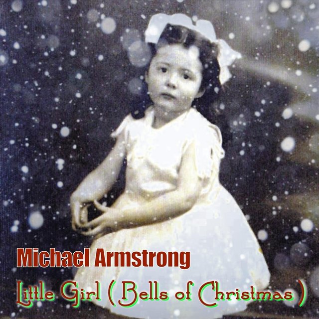 Little Girl (Bells of Christmas)