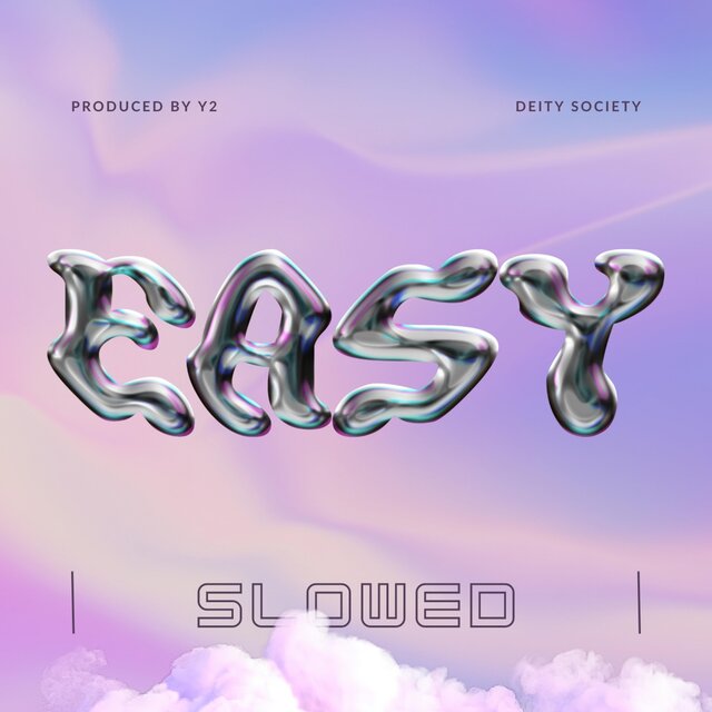 Easy (Slowed)
