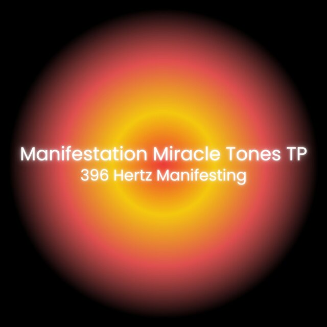 396 Hertz Manifesting: Activating Core Strength and Money Flow