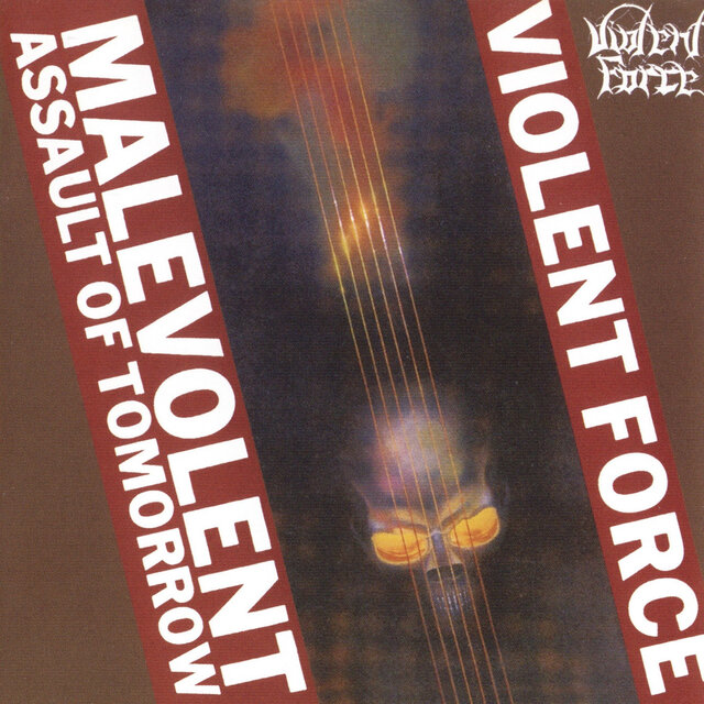 Cover art for album Malevolent Assault of Tomorrow by Violent Force