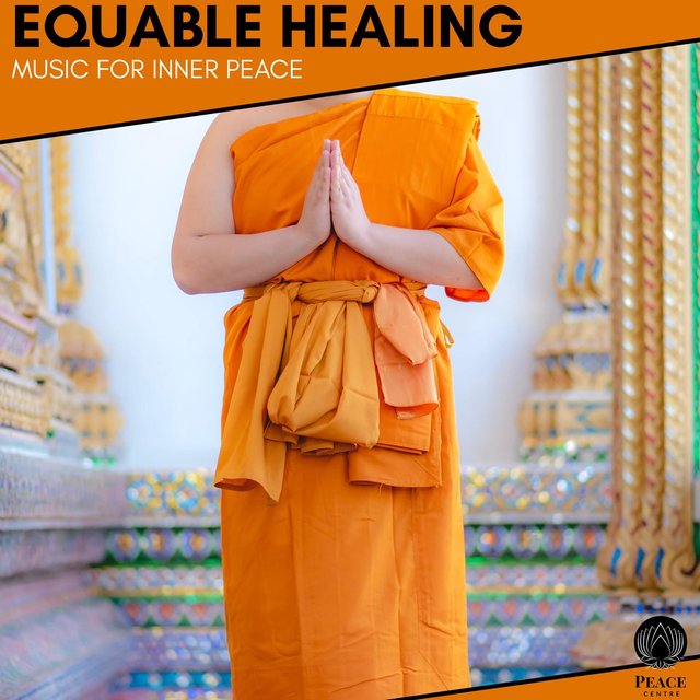 Equable Healing - Music For Inner Peace