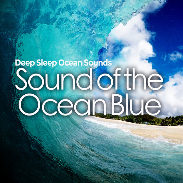 Sound of the Ocean Blue