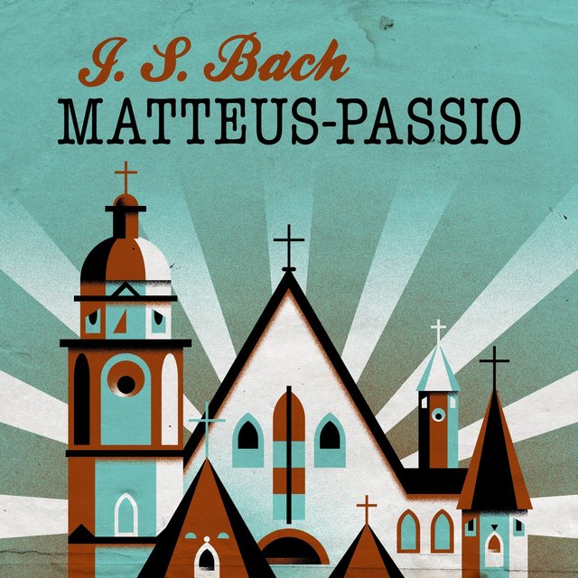 J. S Bach Matteus-passio