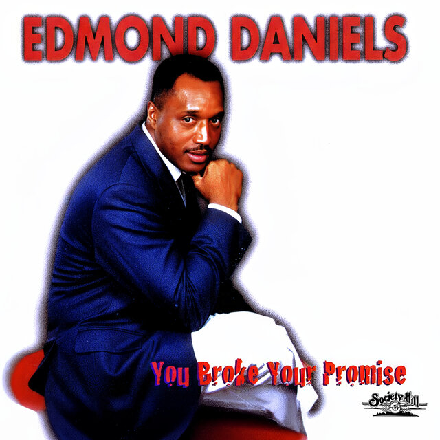 Cover art for album You Broke Your Promise by Edmond Daniels