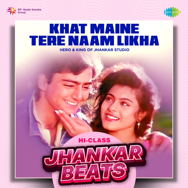 Khat Maine Tere Naam Likha (Hi-Class Jhankar Beats)