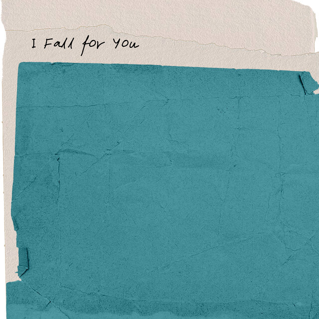 I Fall for You