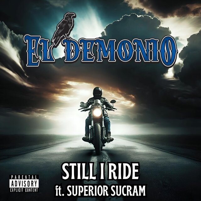 Still I Ride (feat. Superior Sucram)