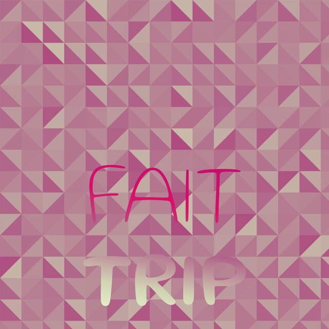 Fait Trip