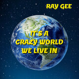 It's a Crazy World We Live In