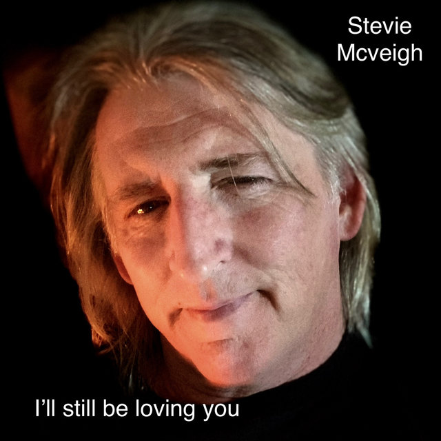 I’ll still be loving you