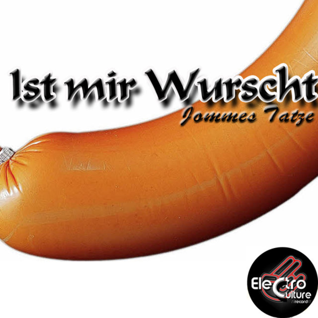 Ist mir Wurscht