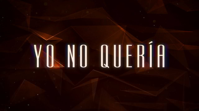 Yo No Quería