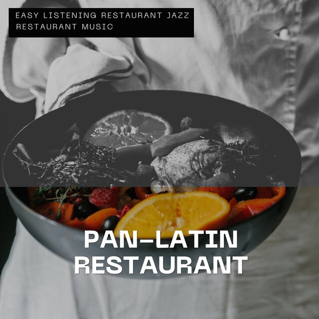 Pan-Latin Restaurant  - Lively and Stylish Space