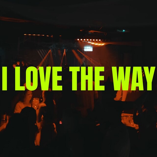 I Love the Way