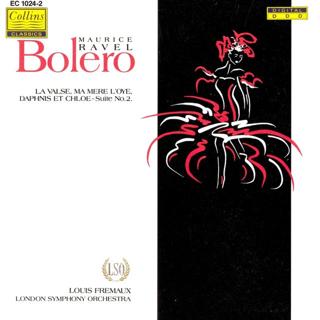 Ravel: Boléro - La Valse - Daphnis et Chloé