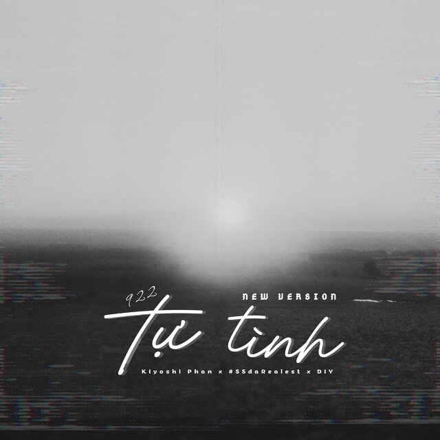 Tự Tình (9 2 2) - New Version