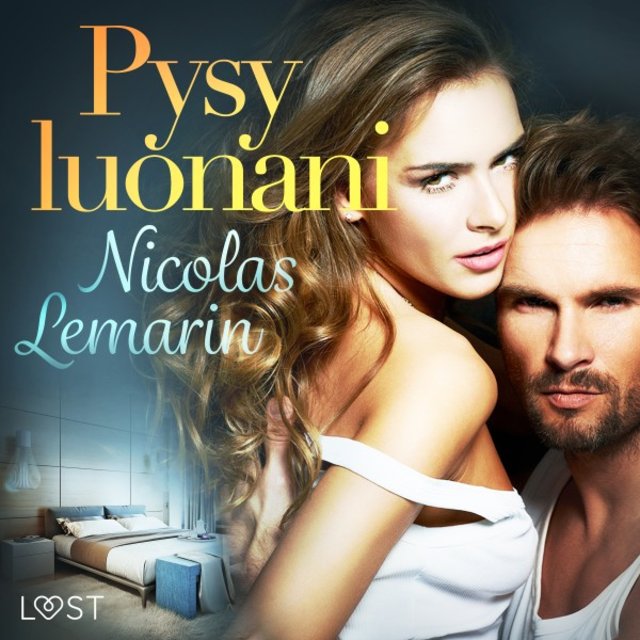 Pysy luonani - Eroottinen novelli