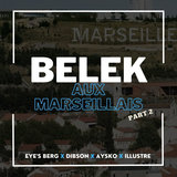 Belek aux Marseillais Part.2
