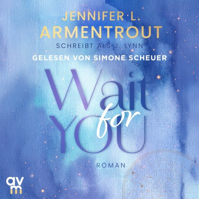 Wait for You (Wait for You, Band 1. Verführerischer »Slow Burn«-New Adult der SPIEGEL-Bestsellerautorin)