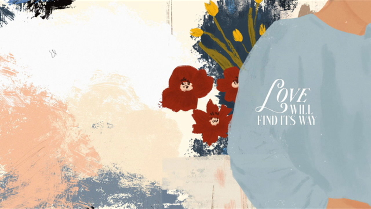 Love Will Find Its Way (Lyric Video)