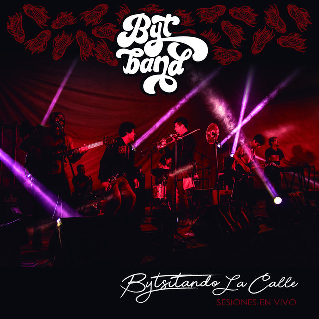 Bytsitando la Calle (Sesiones En Vivo)