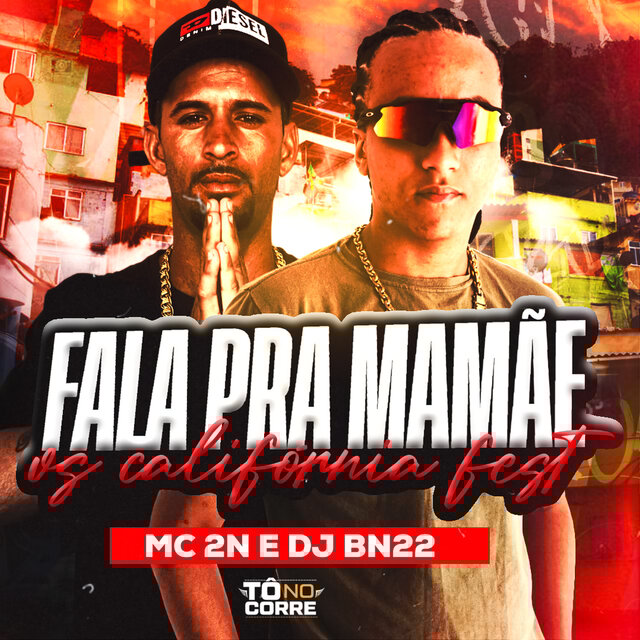 FALA PRA MAMAE VS CALIFORNIA FEST