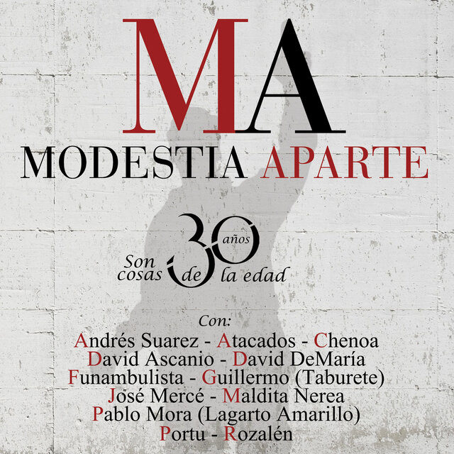 30 Años Con Modestia Aparte (Son Cosas de la Edad)