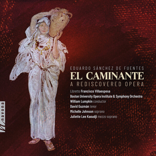 El caminante: A Rediscovered Opera