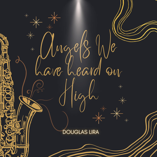 Angels We Have Heard on High