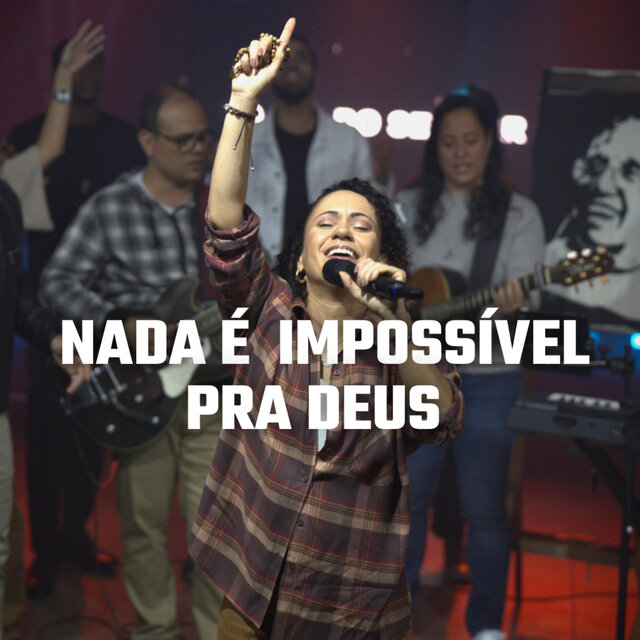 Nada é Impossível pra Deus