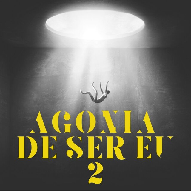 Agonia De Ser Eu 2