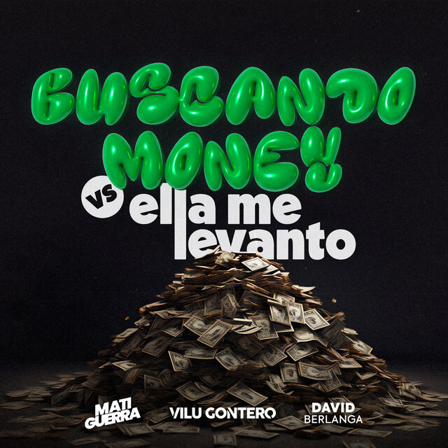 Buscando Money Vs Ella Me Levanto (Mashup) (Remix)