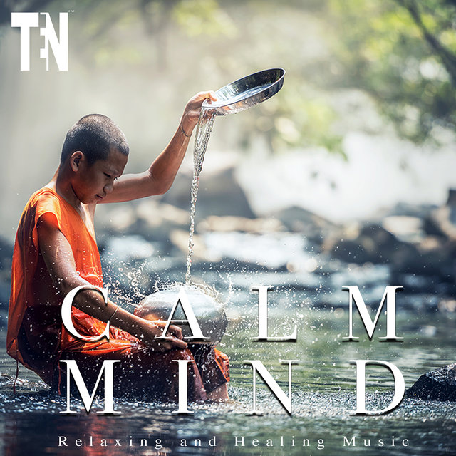 Calm Mind Relaxing and Healing Music